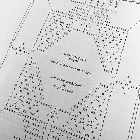 Alphabettes Soup: Feminist Approaches to Type