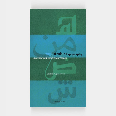 Arabic Typography: A Revised and Concise Sourcebook