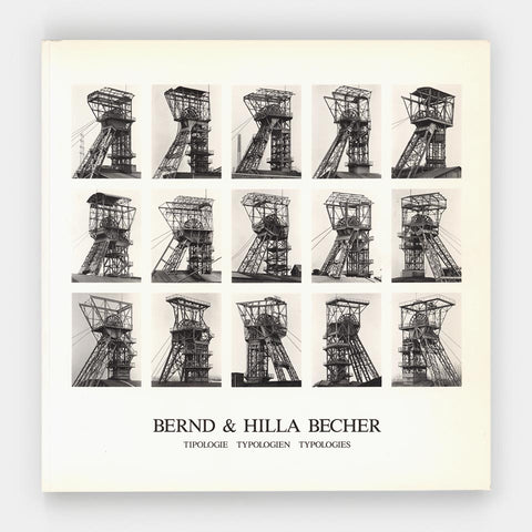 Bernd & Hilla Becher: Tipologie, Typologien, Typologies