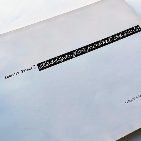 Design for Point of Sale (Sutnar) (Vignelli)