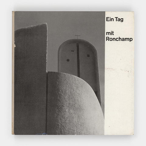 Ein Tag mit Ronchamp (Emil Ruder)
