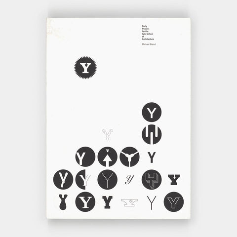 Forty Posters for the Yale School of Architecture