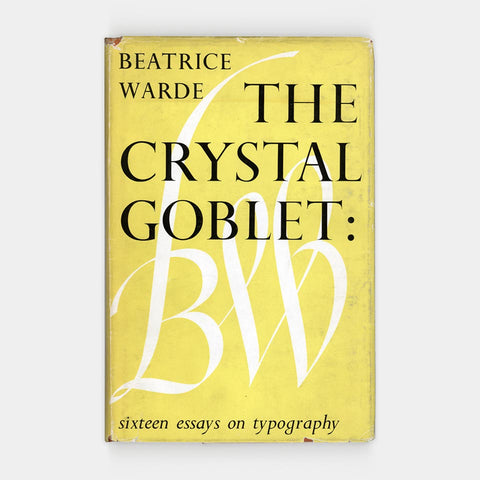 The Crystal Goblet: Sixteen Essays on Typography