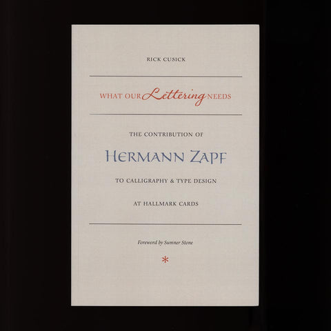 What Our Lettering Needs: The Contribution of Hermann Zapf
