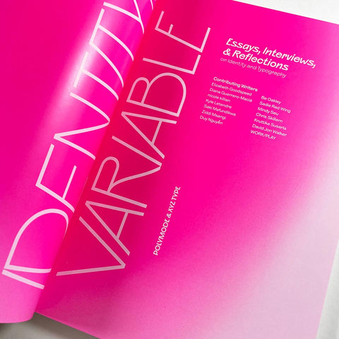 Identity Is Variable: Essays, Interviews, & Reflections on Identity and Typography