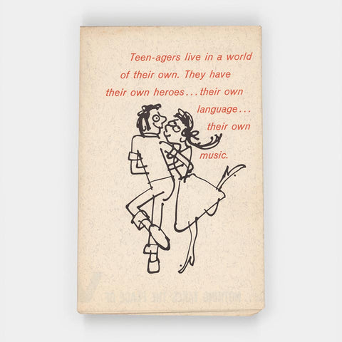 Teen-agers live in a world of their own [. . .] (Lou Myers)