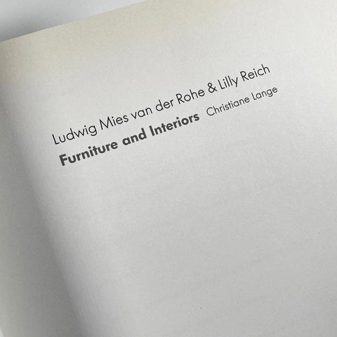 Ludwig Mies van der Rohe & Lilly Reich: Furniture and Interiors