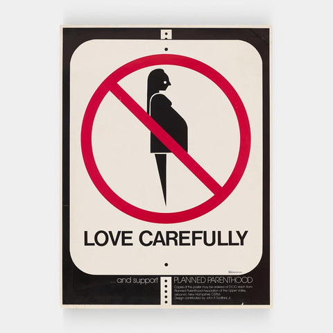 Love Carefully . . . and support Planned Parenthood (John R. Scotford)