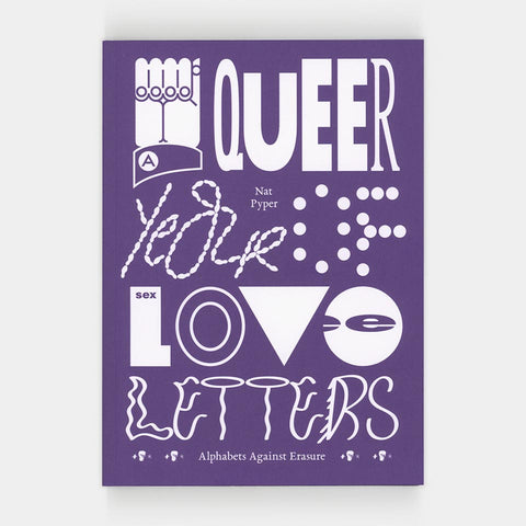 A Queer Year of Love Letters: Alphabets Against Erasure