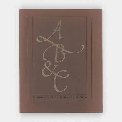 The Work of Stephen Harvard: A Life in Letters