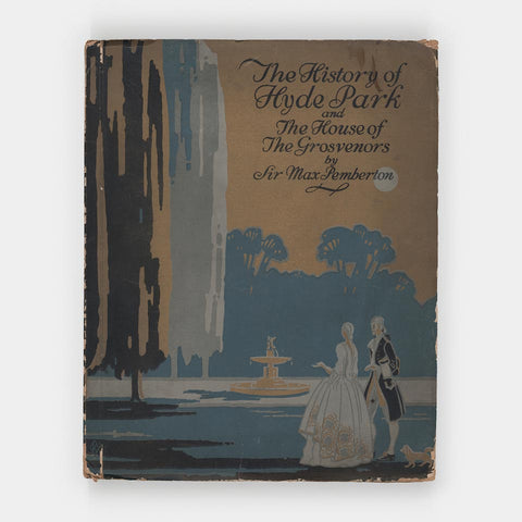 The History of Hyde Park and The Grosvenors