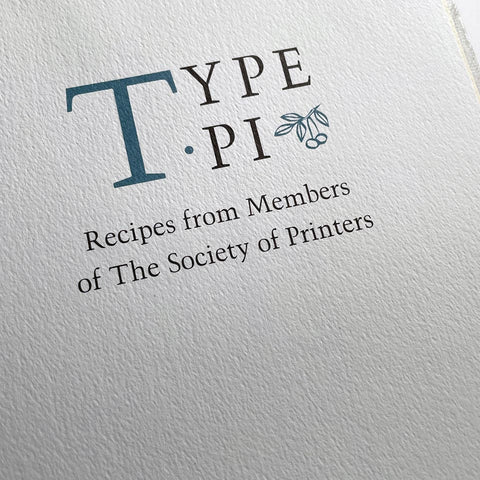 Type Pi: Recipes from Members of the Society of Printers