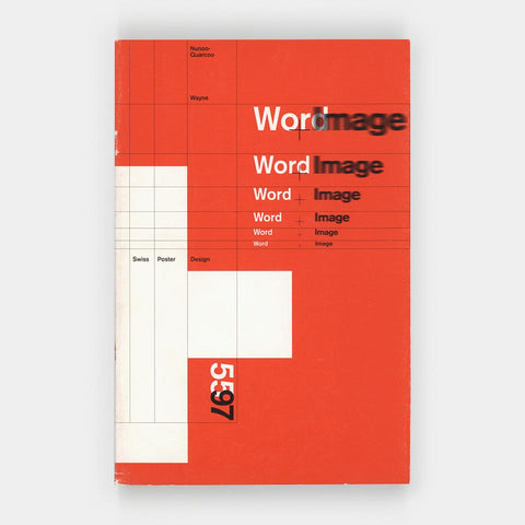 Word + Image: Swiss Poster Design, 1955–1997