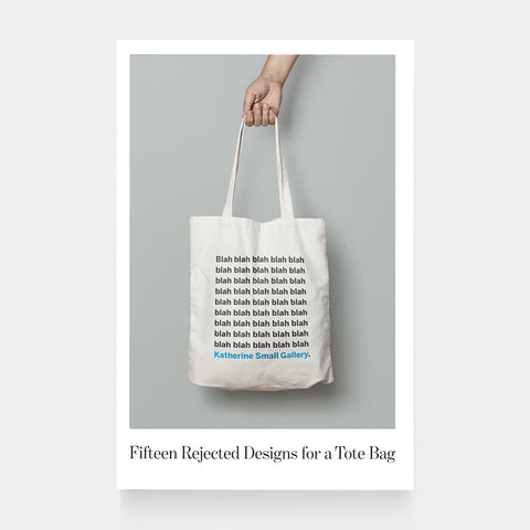 Fifteen Rejected Designs for a Tote Bag (Design Brief No. 6)