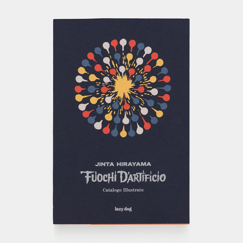 Fuochi d’artificio: Catalogo illustrato