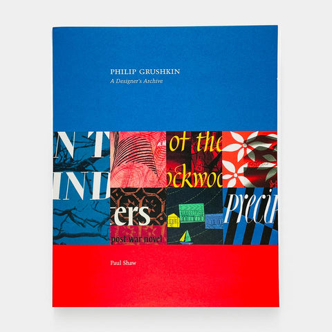 Philip Grushkin: A Designer’s Archive