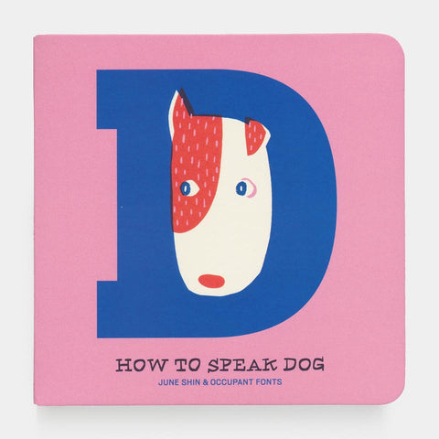 How to Speak Dog