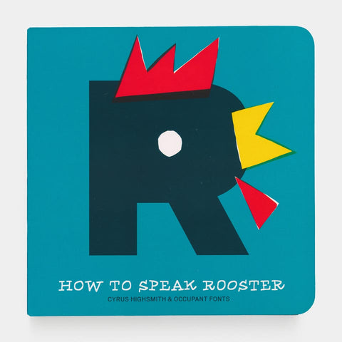 How to Speak Rooster
