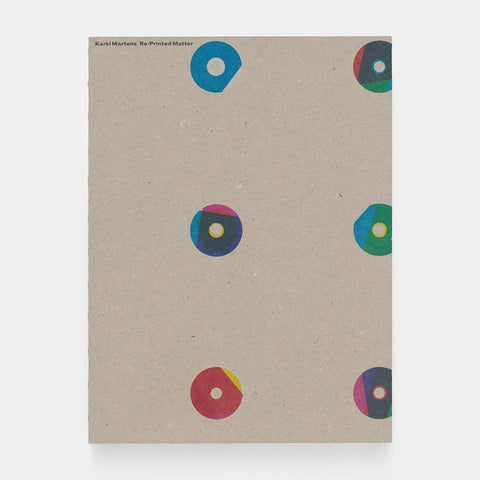 Karel Martens: Re-Printed Matter