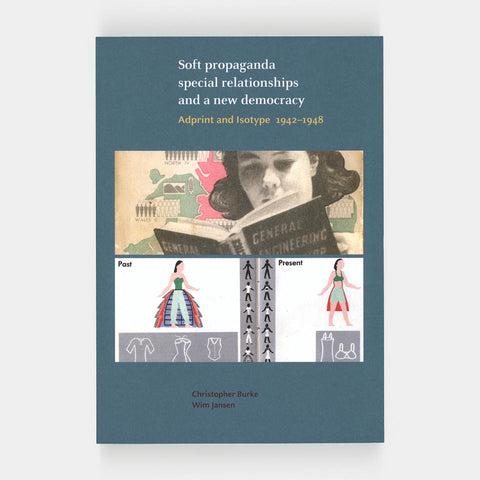 Soft Propaganda, Special Relationships and a New Democracy: Adprint and Isotype