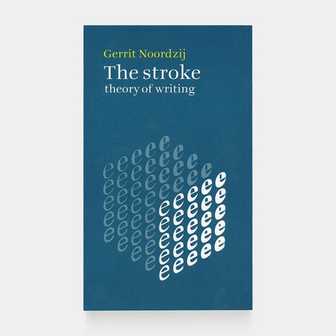 The Stroke: Theory of Writing