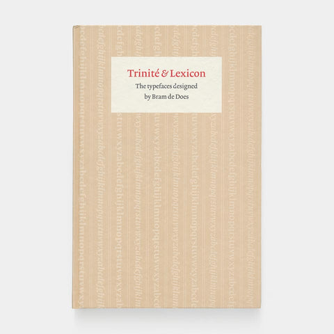 Trinité & Lexicon: The Typefaces Designed by Bram de Does